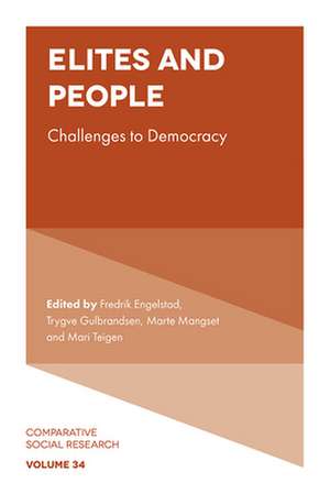 Elites and People – Challenges to Democracy de Fredrik Engelstad