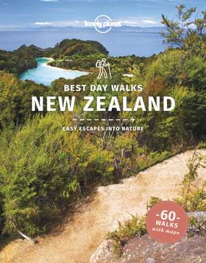 Lonely Planet Best Day Walks New Zealand de Andrew Bain