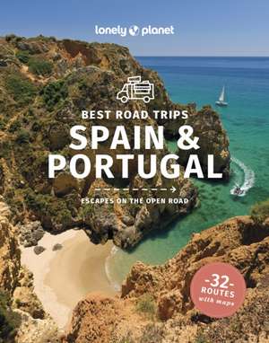 Lonely Planet Best Road Trips Spain & Portugal de Lonely Planet