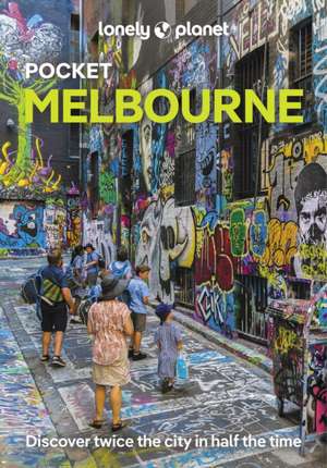 Lonely Planet Pocket Melbourne de Justin Meneguzzi