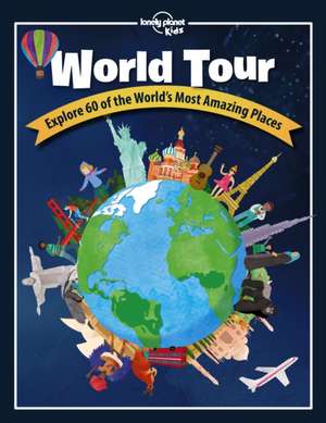 Lonely Planet Kids World Tour de Lonely Planet Kids