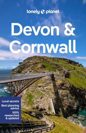 Lonely Planet Devon & Cornwall de Oliver Berry