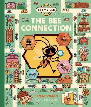 STEMville: The Bee Connection de Ben Newman