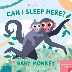 Can I Sleep Here? Baby Monkey de Ella Bailey