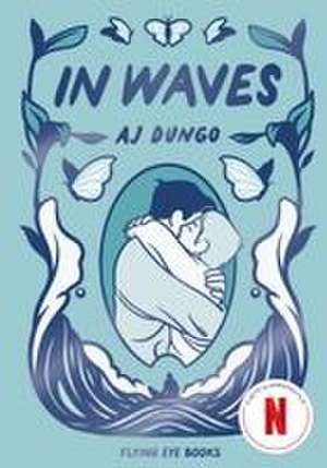 In Waves de Aj Dungo