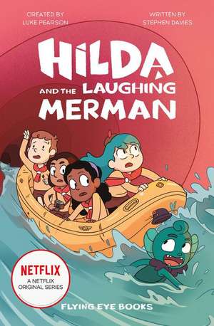 Hilda and the Laughing Merman de Luke Pearson