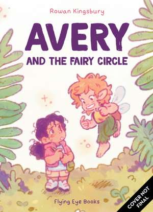 Avery and the Fairy Circle (Library Edition) de Rowan Kingsbury