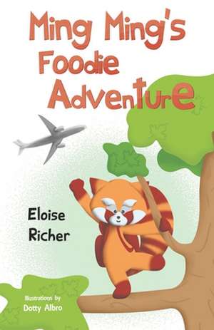 Ming Ming's Foodie Adventure de Eloise Richer