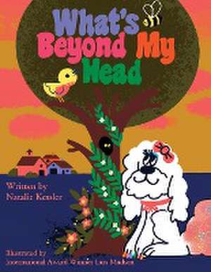 What's Beyond My Head de Natalie Kessler