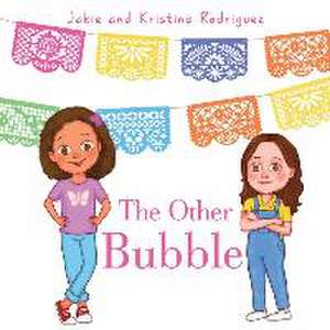 The Other Bubble de Kristina Nacius & Jakie Rodriguez