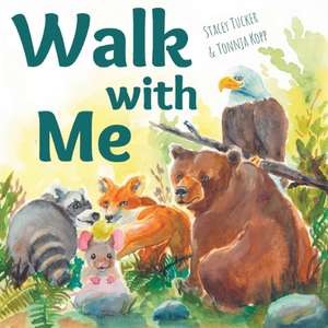 Walk With Me de Stacey Tucker
