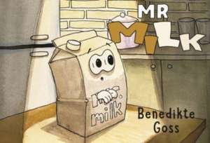 Mr Milk de Benedikte Goss