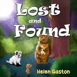 Lost and Found de Helen Gaston