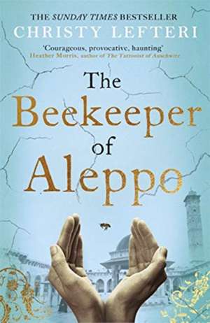 The Beekeeper of Aleppo de Christy Lefteri