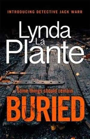 Plante, L: Buried de Lynda La Plante