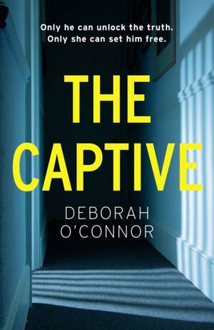 The Captive de Deborah O'Connor