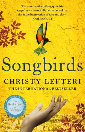 Songbirds de Christy Lefteri