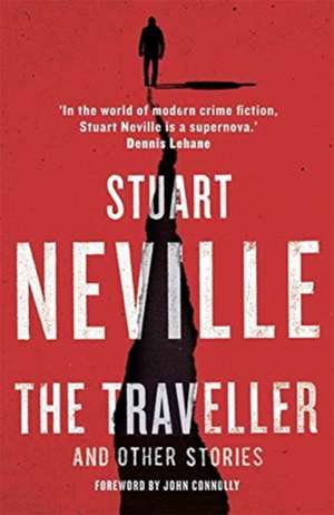 The Traveller and Other Stories de Stuart Neville