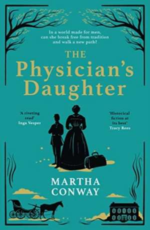 The Physician's Daughter de Martha Conway