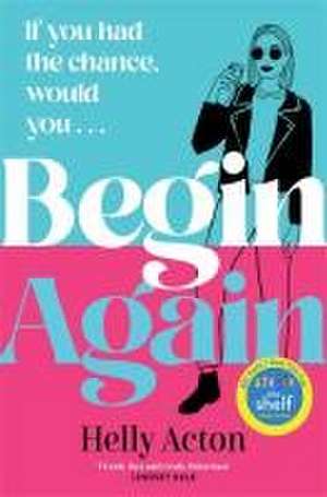 Begin Again de Helly Acton