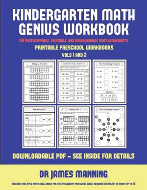 Printable Preschool Workbooks (Kindergarten Math Genius) de James Manning