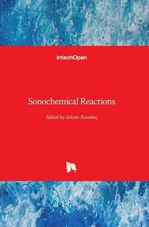 Sonochemical Reactions de Selcan Karaku¿