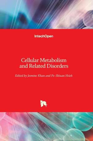 Cellular Metabolism and Related Disorders de Jesmine Khan