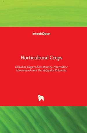 Horticultural Crops de Hugues Kossi Baimey