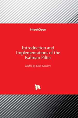 Introduction and Implementations of the Kalman Filter de Felix Govaers