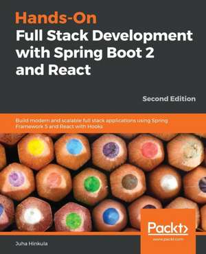 Hands-On Full Stack Development with Spring Boot 2 and React - Second Edition de Juha Hinkula