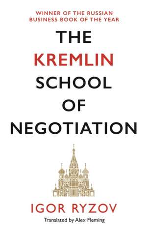 The Kremlin School of Negotiation de Igor Ryzov