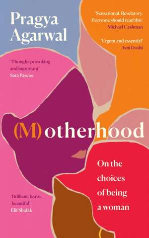 (M)otherhood de Pragya Agarwal