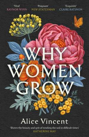 Why Women Grow de Alice Vincent