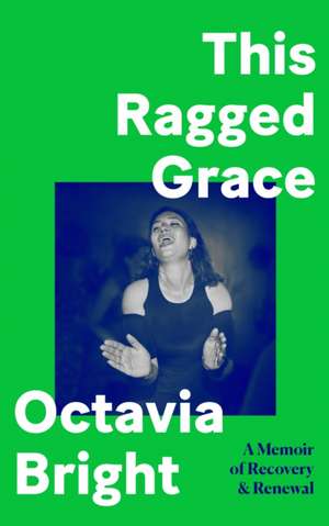 This Ragged Grace de Octavia Bright