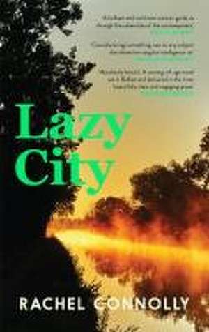 Lazy City de Rachel Connolly