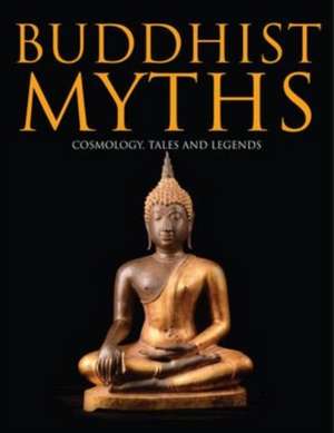 Buddhist Myths de Martin J Dougherty