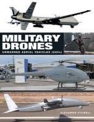 Military Drones de Alexander Stilwell