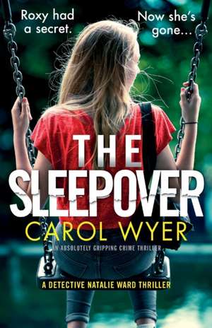 The Sleepover de Carol Wyer