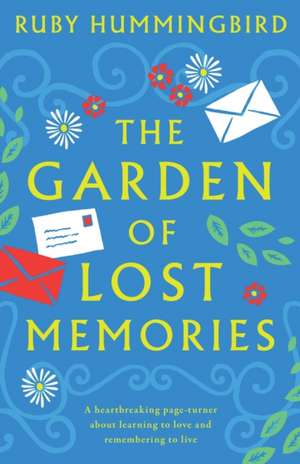 The Garden of Lost Memories de Ruby Hummingbird