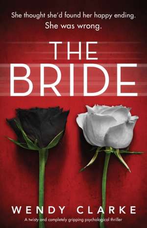 The Bride de Wendy Clarke