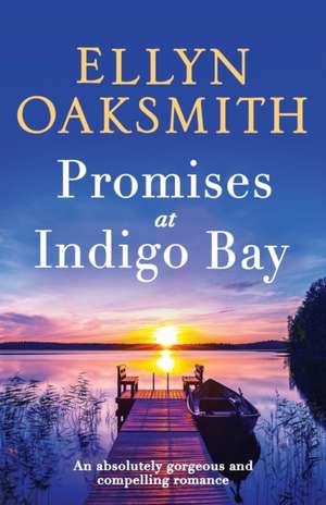 Promises at Indigo Bay de Ellyn Oaksmith