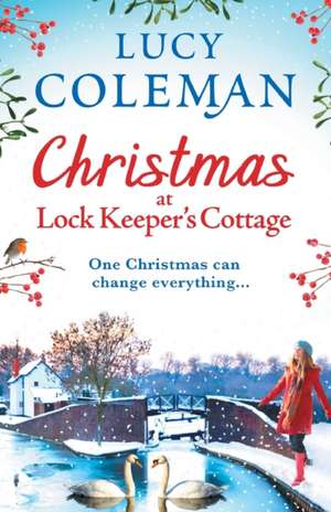 Christmas at Lock Keeper's Cottage de Lucy Coleman