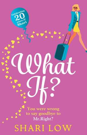 What If? de Shari Low