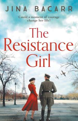 The Resistance Girl de Jina Bacarr