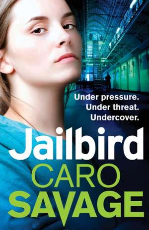 Jailbird de Caro Savage