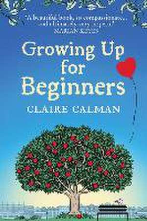 Growing Up for Beginners de Claire Calman