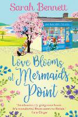 Love Blooms at Mermaids Point de Sarah Bennett