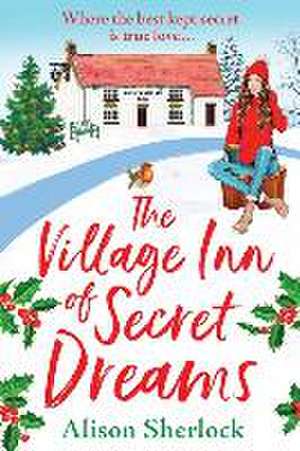 The Village Inn of Secret Dreams de Alison Sherlock