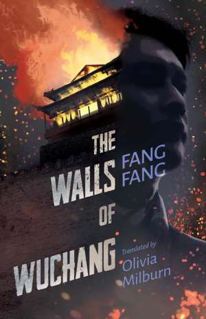 The Walls of Wuchang de Fang Fang