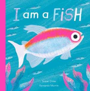 I am a Fish de Isabel Otter